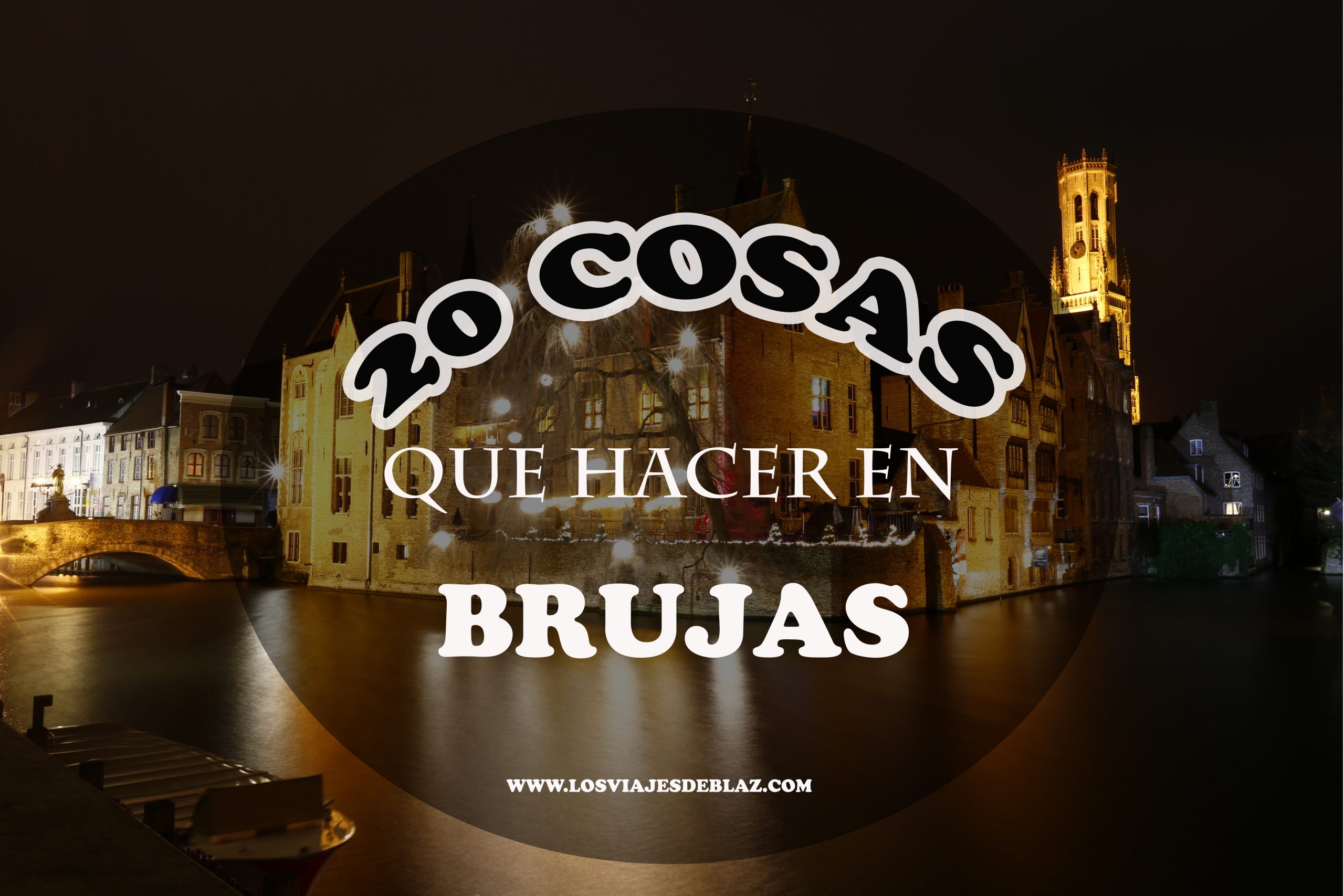 Lee más sobre el artículo 20 COSAS QUE VER Y HACER EN BRUJAS